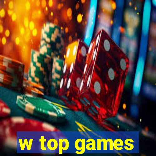 w top games